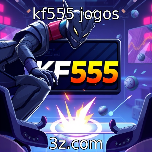kf555 jogos : Tendências de jogos online em crescimento